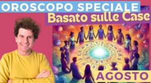 oroscopo agosto basato sulle case
